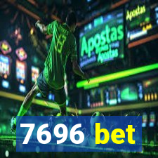 7696 bet